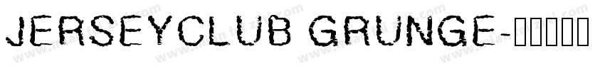 JERSEYCLUB GRUNGE字体转换
